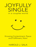 Joyfully Single in a Couples’ World: Knowing Contentment, Peace, and Fulfillment—Now