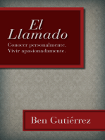 El Llamado: Conocer personalmente.  Vivir apasionadamente.