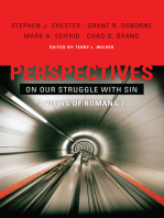 Perspectives on Our Struggle with Sin: Three Views of Romans 7