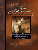 Holman New Testament Commentary - Galatians, Ephesians, Philippians, Colossians