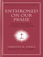 Enthroned on Our Praise: An Old Testament Theology of Worship