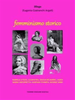 Femminismo storico: Isabella d’Este, Cleopatra, Giulia Récamier, Laura, Maria Antonietta, Gaspara Stampa, George Sand