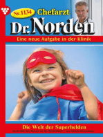 Die Welt der Superhelden: Chefarzt Dr. Norden 1134 – Arztroman