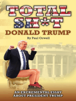 Total Sh*t: An Excremental Essay About President Trump
