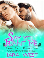 Say You Want Me: Something More, #5