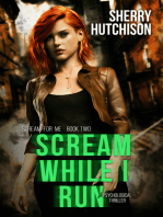 Scream While I Run, A Psychological Thriller Sequel