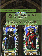 On the Cantatas of J.S. Bach: Trinity XVII-XXVII: The Bach Cantatas, #3