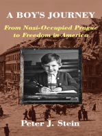 A Boy's Journey: From Nazi-Occupied Prague to Freedom in America
