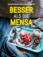 Besser als die Mensa: Lecker & einfach durch jedes Semester!