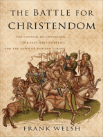 The Battle for Christendom: The Council of Constance, the East-West Conflict, and the Dawn of Modern Europe