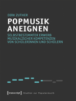 Popmusik aneignen: Selbstbestimmter Erwerb musikalischer Kompetenzen von Schülerinnen und Schülern