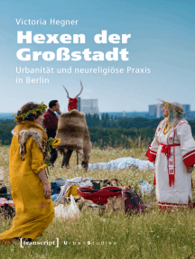 Hexen der Großstadt: Urbanität und neureligiöse Praxis in Berlin