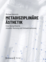 Metadisziplinäre Ästhetik: Eine Designtheorie visueller Deutung und Zeitwahrnehmung