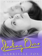 Starting Over: A Lesbian Love Story