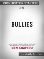 Bullies: How the Left's Culture of Fear and Intimidation Silences Americans by Ben Shapiro | Conversation Starters