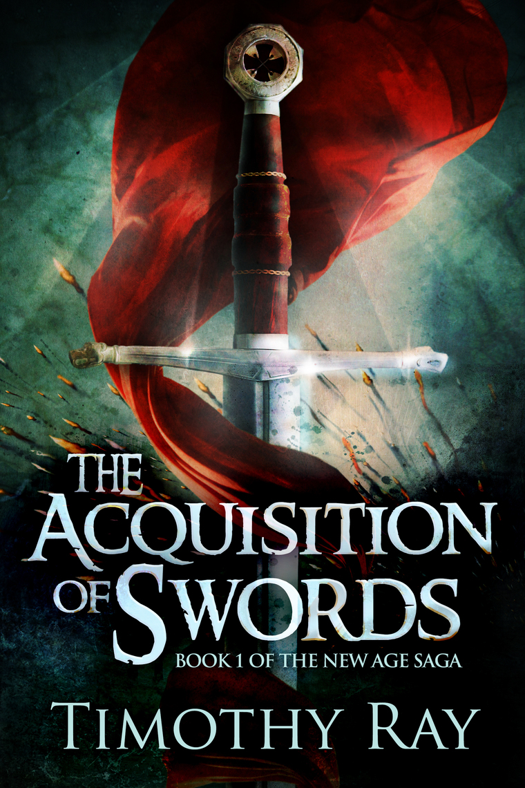 The Acquisition of Swords by Timothy Ray - Ebook | Everand