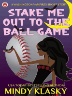 Stake Me Out to the Ball Game: Washington Vampires, #3.5