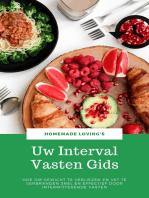 Uw Interval Vasten Gids: Hoe Om Gewicht Te Verliezen En Vet Te Verbranden Snel En Effectief Door Intermitterende Vasten (Ultieme Vasten Gids)