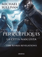 Percepliquis - La città nascosta: The Riyria revelations