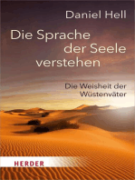 Die Sprache der Seele verstehen: Die Weisheit der Wüstenväter