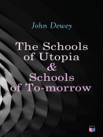 The Schools of Utopia & Schools of To-morrow: Illustrated Edition