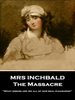 The Massacre: 'What misers are we all of our real pleasures!''