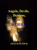 Angels, Devils, Demons, in Derry