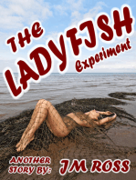 The Ladyfish Experiment