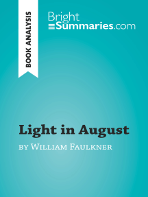 Let at ske score høj Light in August by William Faulkner (Book Analysis) by Bright Summaries -  Ebook | Scribd