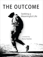 The Outcome: Seeking a Meaningful Life