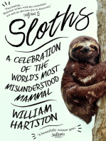 Sloths: A Celebration of the World's Most Maligned Mammal