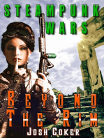 Steampunk Wars: Beyond The Rim: Windrider Chronicles: A Steampunk Dystopian Adventure, #1