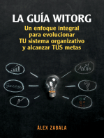 La Guía Witorg.: Un enfoque integral para evolucionar tu sistema organizativo y alcanzar tus metas.