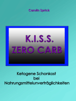 K.I.S.S. Zero Carb - Ketogene Schonkost bei Nahrungsmittelunverträglichkeiten