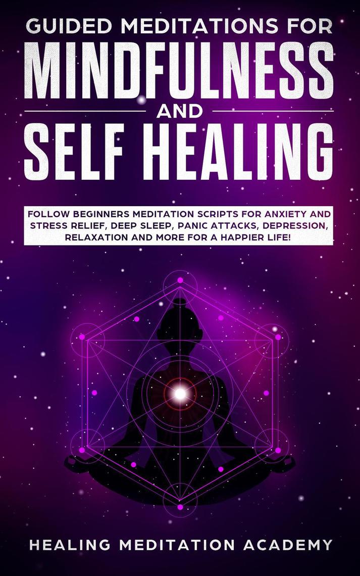 Read Guided Meditations for Mindfulness and Self Healing ...