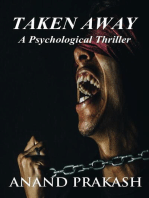 Taken Away: A Psychological Thriller: Fiction Series