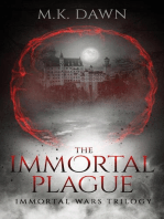 The Immortal Plague: The Immortal Wars Trilogy, #1