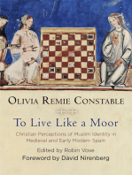 To Live Like a Moor: Christian Perceptions of Muslim Identity in Medieval and Early Modern Spain