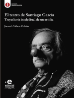 El teatro de Santiago García: Trayectoria intelectual de un artista