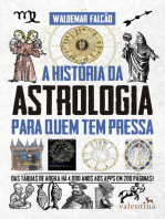 A História da Astrologia Para Quem Tem Pressa: Das tábuas de argila há 4.000 anos aos apps em 200 páginas!