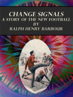 Change Signals: A Story of the New Football