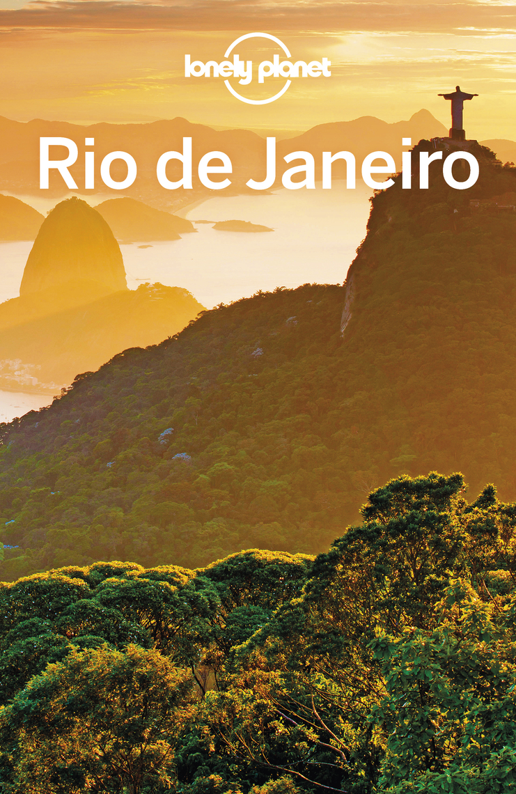 Lonely Planet Rio de Janeiro by Regis St Louis - Ebook | Scribd