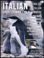 Italian Short Stories for Beginners - English Italian: 50 New Dialogues with bilingual reading and 50 New amazing Penguins images to Learn Italian for Beginners 