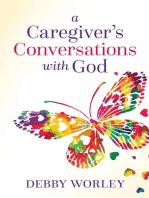 A Caregiver's Conversations with God