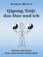 Qigong, Taiji, das Dao und ich: Theorie und Praxis einer chinesischen Philosophie