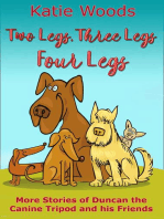 Two Legs, Three Legs, Four Legs: The Rescue Dogs, #2