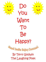 Do You Want To Be Happy?