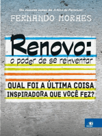 Renovo: O poder de se reinventar: Qual foi a última coisa inspiradora que você fez?