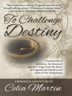 To Challenge Destiny: Celia Martin Series, #1