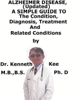Alzheimer Disease, (Updated) A Simple Guide To The Condition, Diagnosis, Treatment And Related Conditions